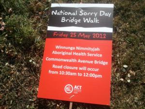 Sorry Day Bridge Walk poster. I tried to ressurrect it but couldn't find anything to hammer it into the ground with. Sorry.